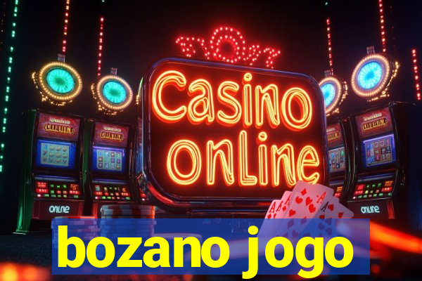 bozano jogo