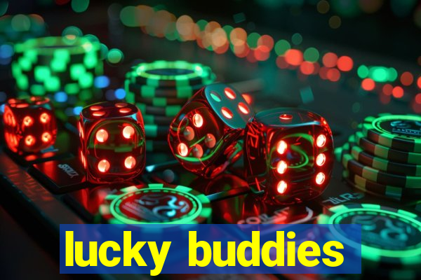 lucky buddies