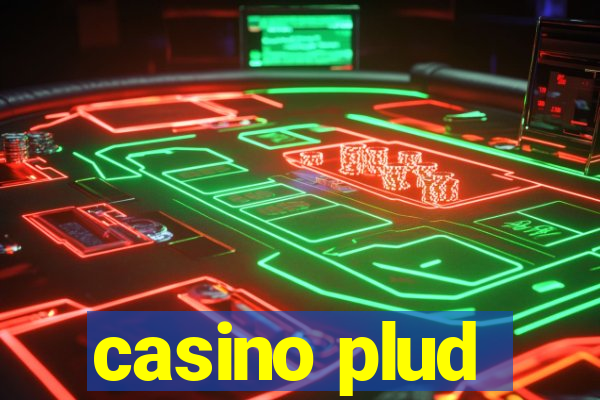 casino plud