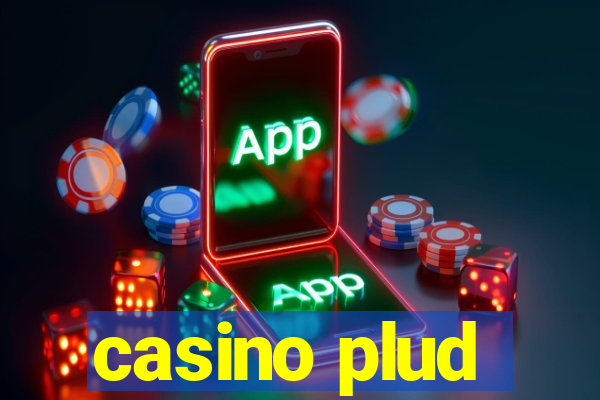 casino plud