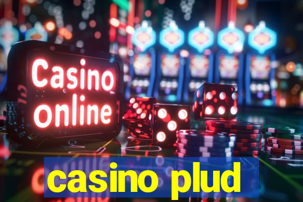 casino plud