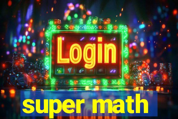 super math