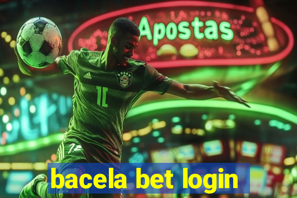 bacela bet login