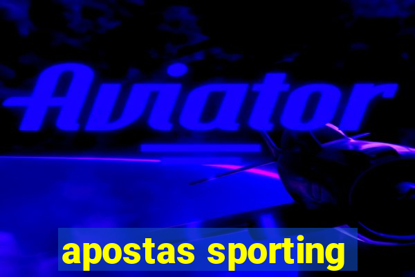 apostas sporting