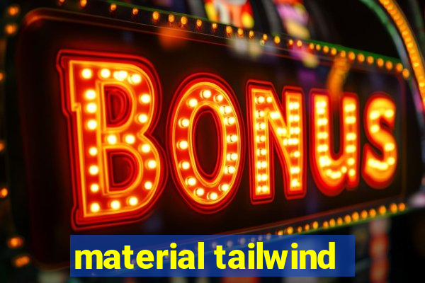 material tailwind