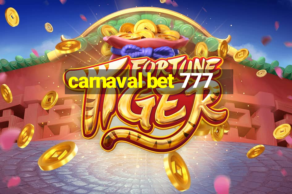 carnaval bet 777