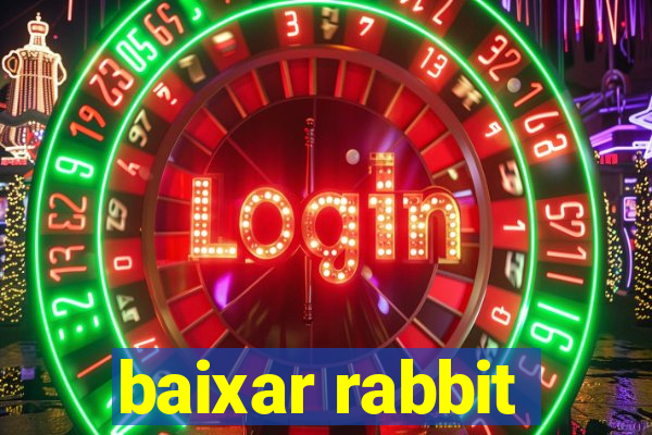 baixar rabbit