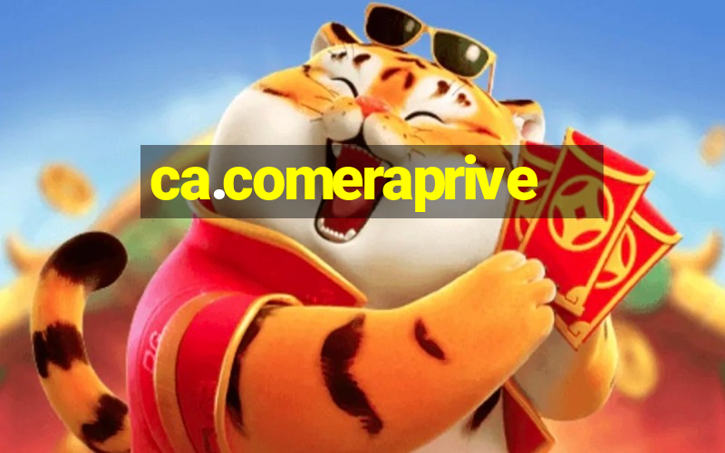 ca.comeraprive