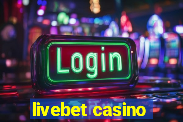 livebet casino