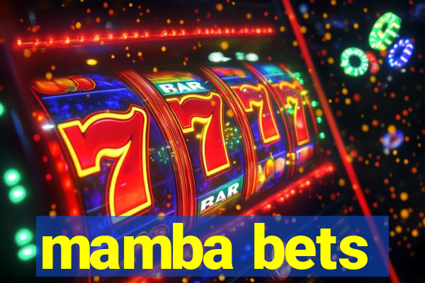 mamba bets