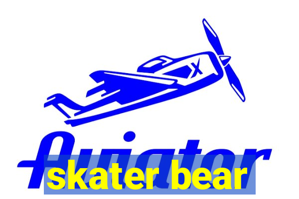 skater bear