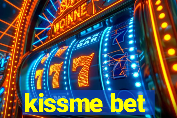 kissme bet