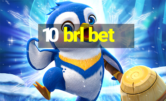 10 brl bet