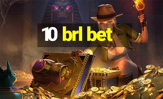 10 brl bet