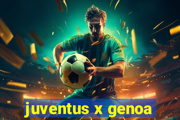 juventus x genoa