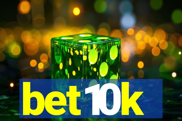 bet10k