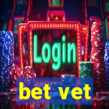 bet vet