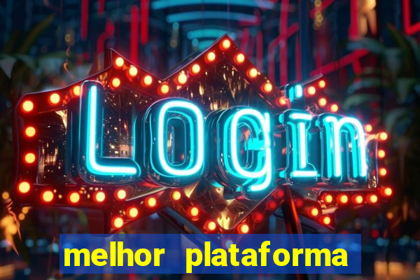 melhor plataforma para jogar jogo do tigre