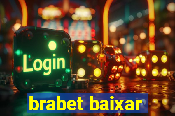 brabet baixar