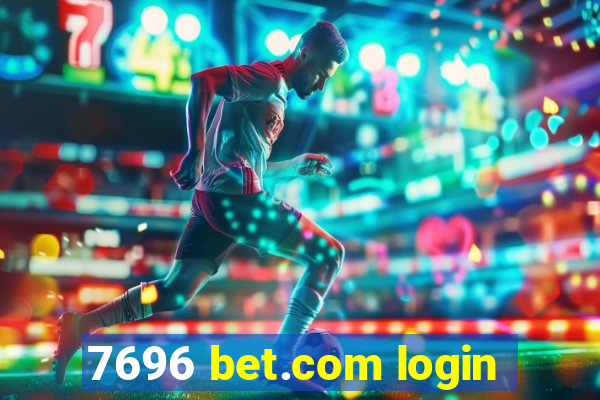 7696 bet.com login