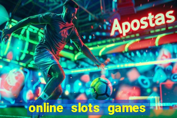 online slots games for real money