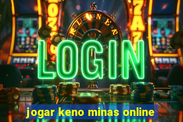 jogar keno minas online