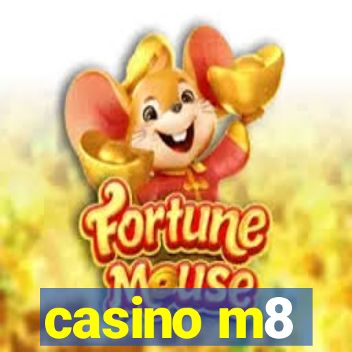 casino m8