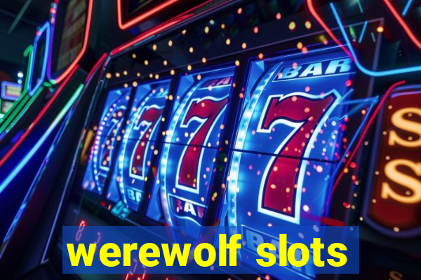 werewolf slots