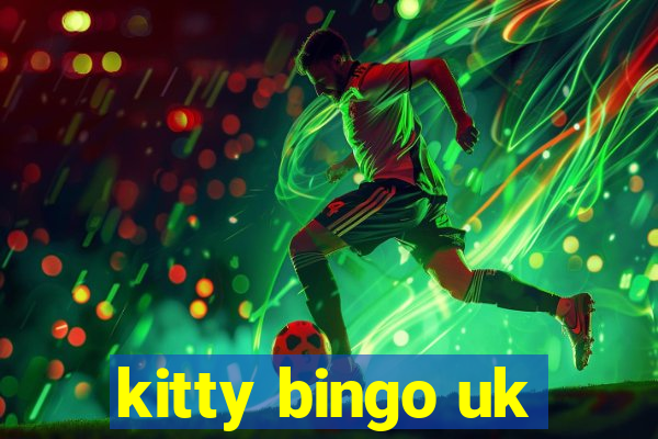 kitty bingo uk