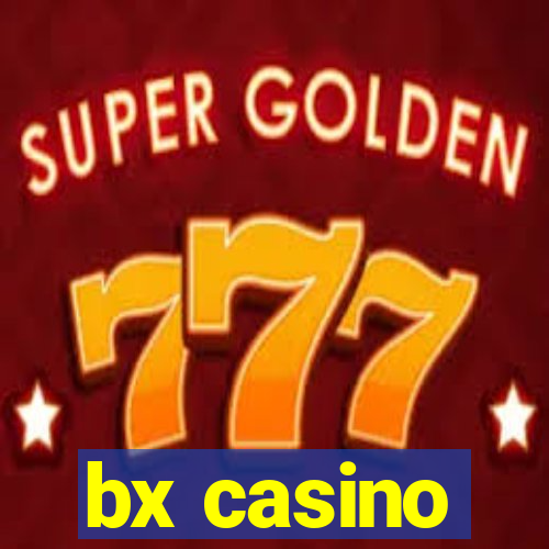 bx casino