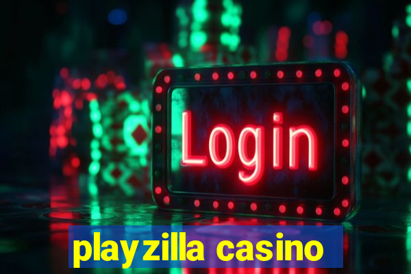 playzilla casino