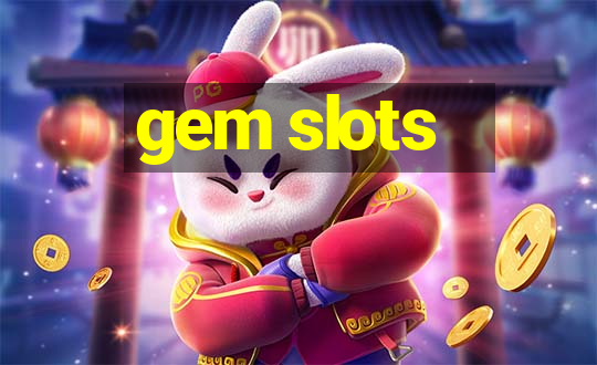 gem slots