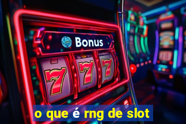 o que é rng de slot