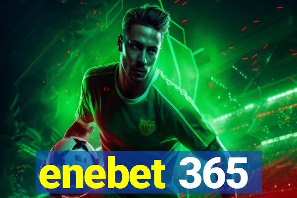 enebet 365