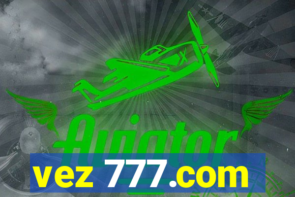 vez 777.com