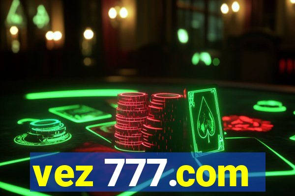 vez 777.com