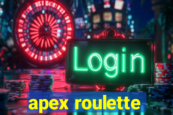 apex roulette