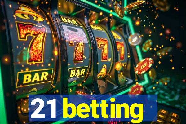 21 betting