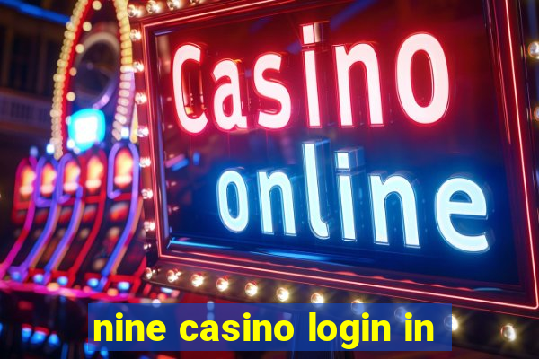 nine casino login in