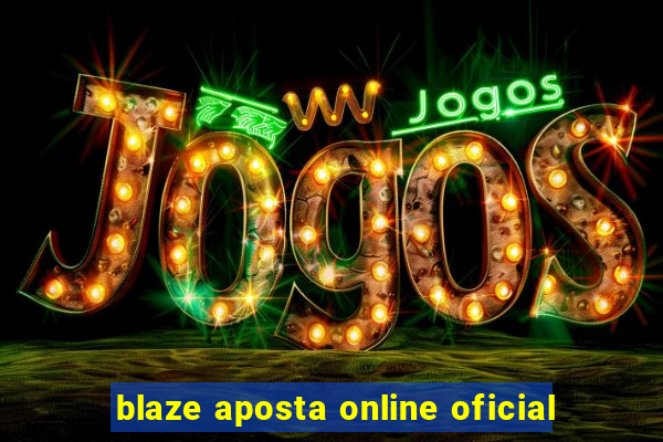 blaze aposta online oficial