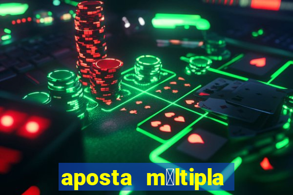 aposta m煤ltipla bet365 tem que acertar tudo