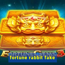 fortune rabbit fake