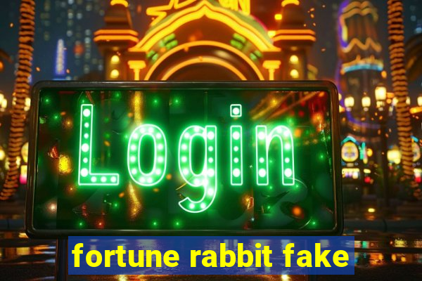 fortune rabbit fake