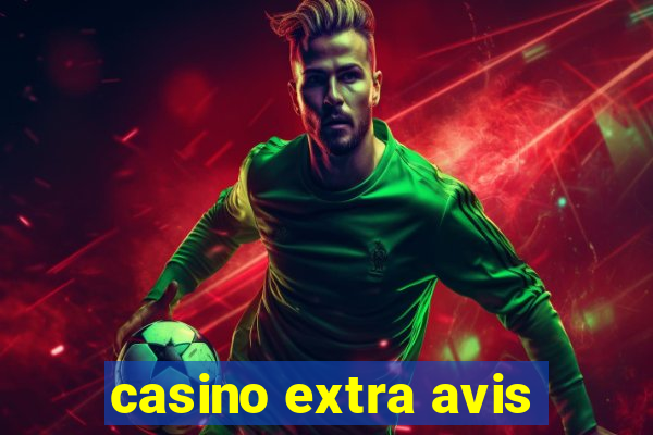 casino extra avis