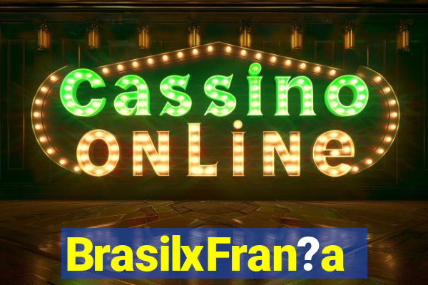 BrasilxFran?a