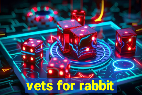 vets for rabbit