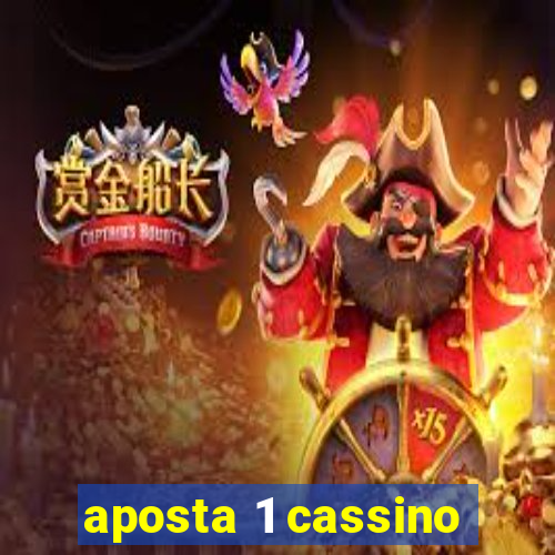 aposta 1 cassino