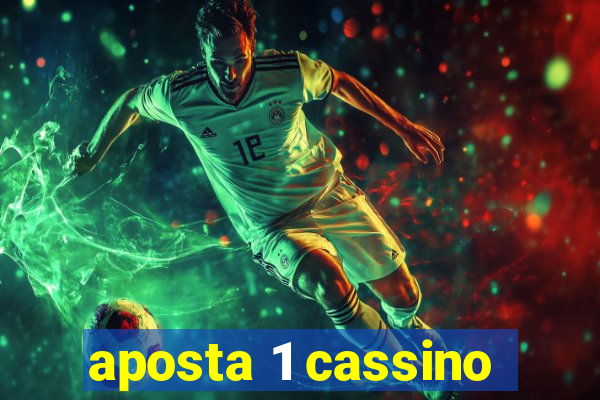 aposta 1 cassino