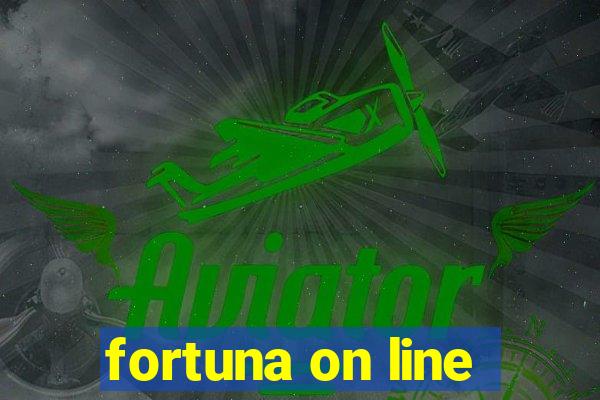 fortuna on line