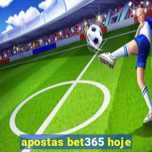 apostas bet365 hoje